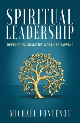 Michael Fontenot - Spiritual Leadership, Häftad