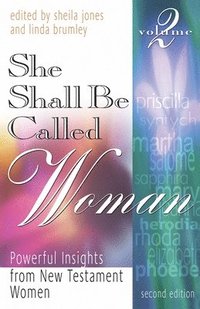 bokomslag She Shall Be Called Woman, Volume 2