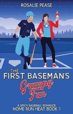 Rosalie Pease - First Baseman's Grumpy Fan, Häftad