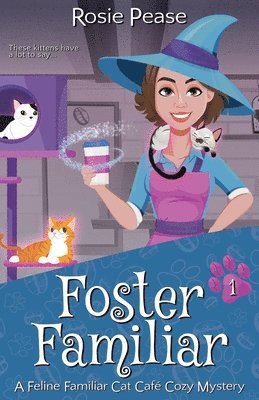 Rosie Pease - Foster Familiar, Häftad