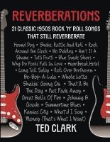 bokomslag Reverberations: 21 Classic 1950s Rock 'N' Roll Songs That Still Reverberate