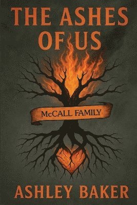 Ashley Baker - Ashes of Us, Häftad
