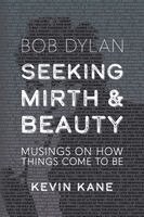 Kevin Kane - Seeking Mirth and Beauty, Häftad