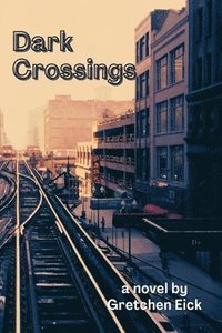bokomslag Dark Crossings