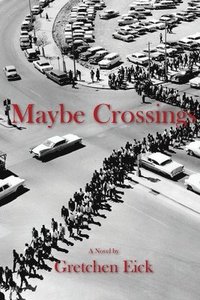 bokomslag Maybe Crossings