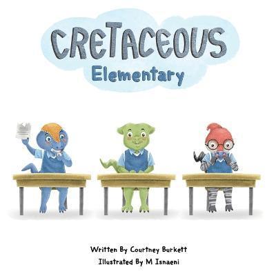 Courtney Burkett - Cretaceous Elementary, Häftad