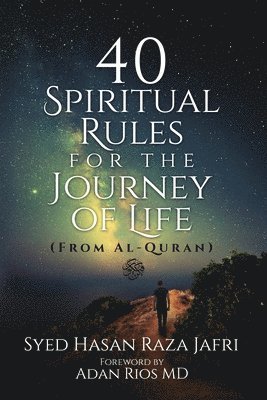 40 Spiritual Rules for the Journey of Life 1