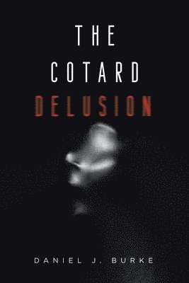 The Cotard Delusion 1