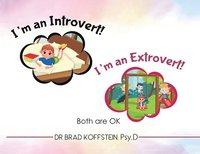 bokomslag I'm an Introvert! I'm an Extrovert! and Both Are Ok