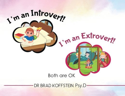 I'm an Introvert! I'm an Extrovert! and Both Are Ok 1