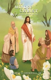 bokomslag The Mind of Christ: The Mind of Christ in You