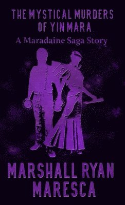 Marshall Ryan Maresca - Mystical Murders of Yin Mara, Häftad