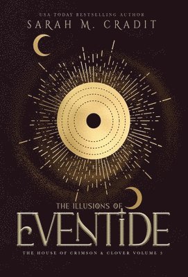 Sarah M Cradit, Sarah M. Cradit - Illusions of Eventide, Inbunden