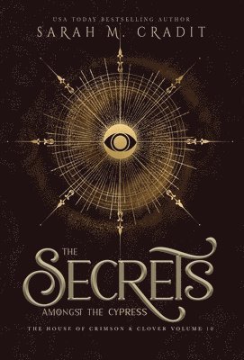 Sarah M Cradit, Sarah M. Cradit - Secrets Amongst the Cypress, Inbunden