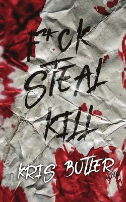 Kris Butler - F*ck Steal Kill, Häftad