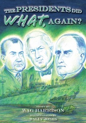 Presidents Did What, Again?