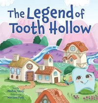 bokomslag The Legend of Tooth Hollow