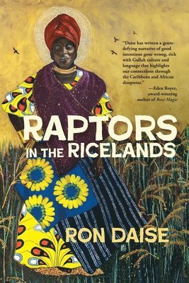 Ron Daise - Raptors in the Ricelands, Häftad