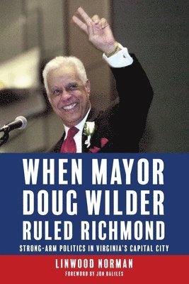 When Mayor Doug Wilder Ruled Richmond 1