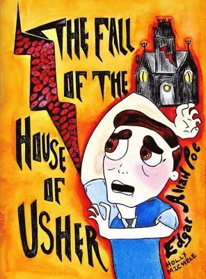 Edgar Allan Poe, Holly Michele - Fall of the House of Usher, Inbunden