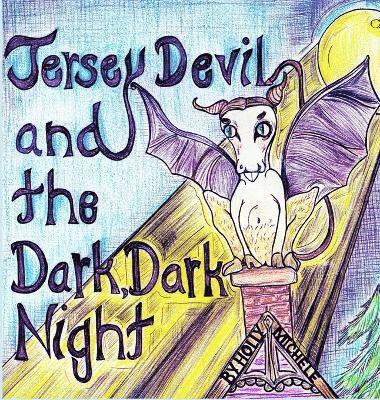 Holly Michele - Jersey Devil and the Dark, Dark Night, Inbunden