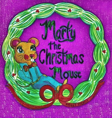 bokomslag Marty the Christmas Mouse