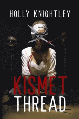 Holly Knightley - Kismet Thread, Häftad