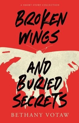 Broken Wings and Buried Secrets 1