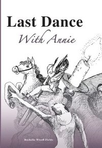 bokomslag Last Dance With Annie