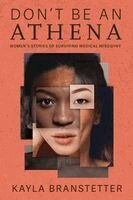 Kayla Branstetter - Don't Be An Athena, Häftad