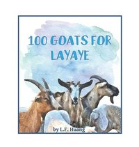 bokomslag 100 Goats for Layaye