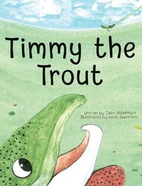 bokomslag Timmy the Trout