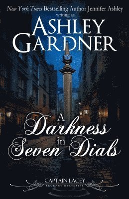 Ashley Gardner, Jennifer Ashley - Darkness in Seven Dials, Häftad