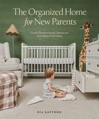 bokomslag The Organized Home for New Parents