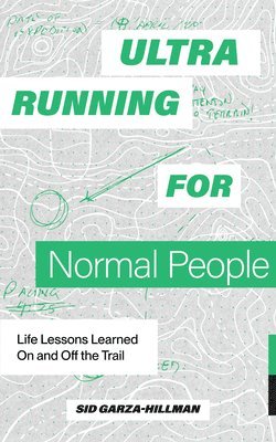 bokomslag Ultrarunning for Normal People