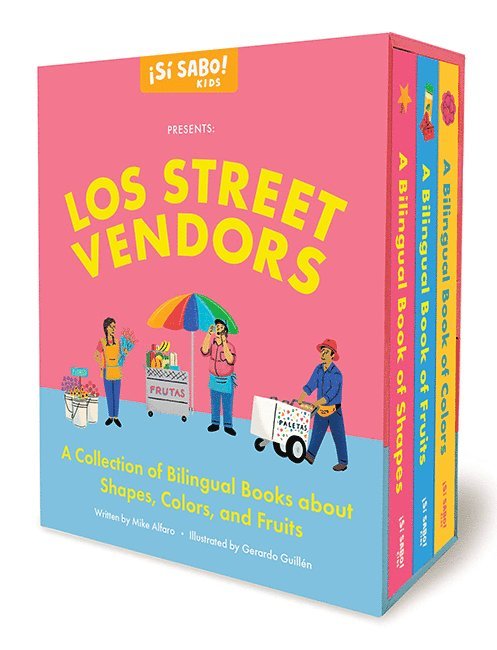 Los Street Vendors: A Collection of Bilingual Books about Shapes, Colors, and Fruits Inspired by Latin American Culture (Libros En Español 1