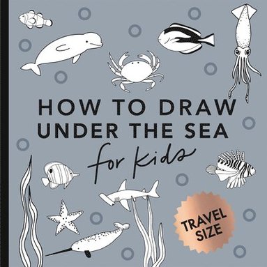 bokomslag Under the Sea: How to Draw Books for Kids with Dolphins, Mermaids, and Ocean Animals (Summer Activity Book for Kids) (Mini)