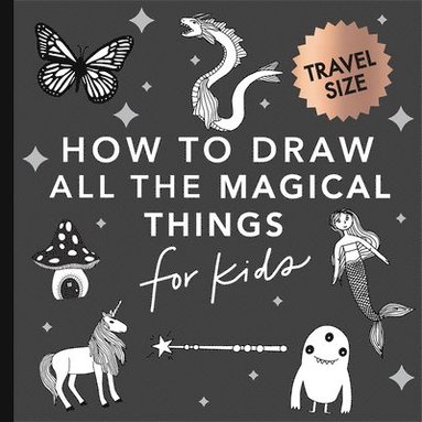 bokomslag Magical Things: How to Draw Books for Kids with Unicorns, Dragons, Mermaids, and More (Summer Activity Book for Kids) (mini)