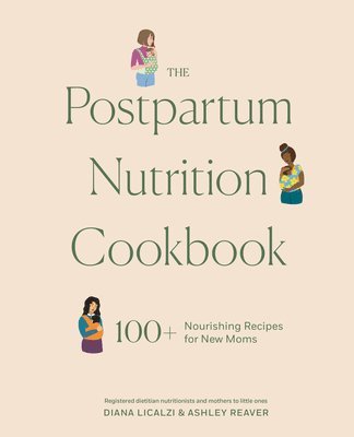 bokomslag The Postpartum Nutrition Cookbook