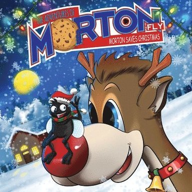 Andrea Lankford - Adventures of Morton The Fly - Morton Saves Christmas, Häftad