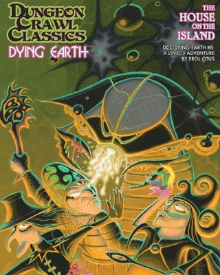 bokomslag Dungeon Crawl Classics Dying Earth #8: The House on the Island