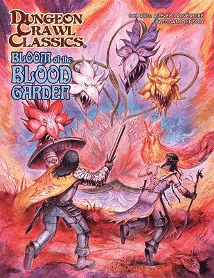 Dungeon Crawl Classics #103: Bloom of the Blood Garden 1
