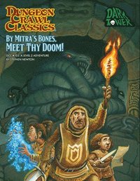 bokomslag Dungeon Crawl Classics #105 By Mitra's Bones, Meet Thy Doom!