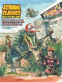 bokomslag Xcrawl Classics #2: Tropicrawl Cataclysm