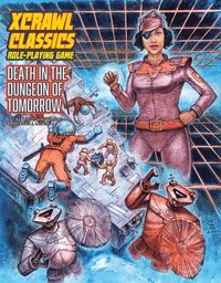bokomslag Xcrawl Classics #4: Death in the Dungeon of Tomorrow