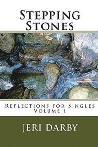 bokomslag Stepping Stones, Reflections for Singles