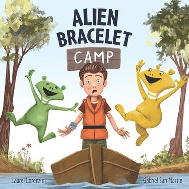Laurel Lorenzini - Alien Bracelet Camp, Häftad