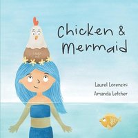 bokomslag Chicken and Mermaid