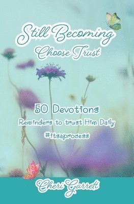 Cheri Garrett - Still Becoming, Häftad