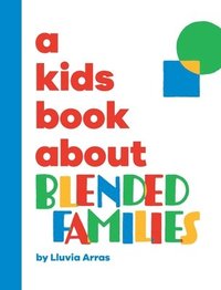 bokomslag A Kids Book About Blended Families